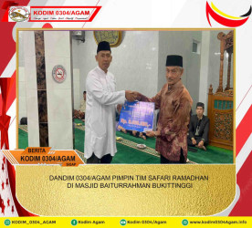 DANDIM 0304/AGAM PIMPIN TIM SAFARI RAMADHAN DI MASJID BAITURRAHMAN BUKITTINGGI