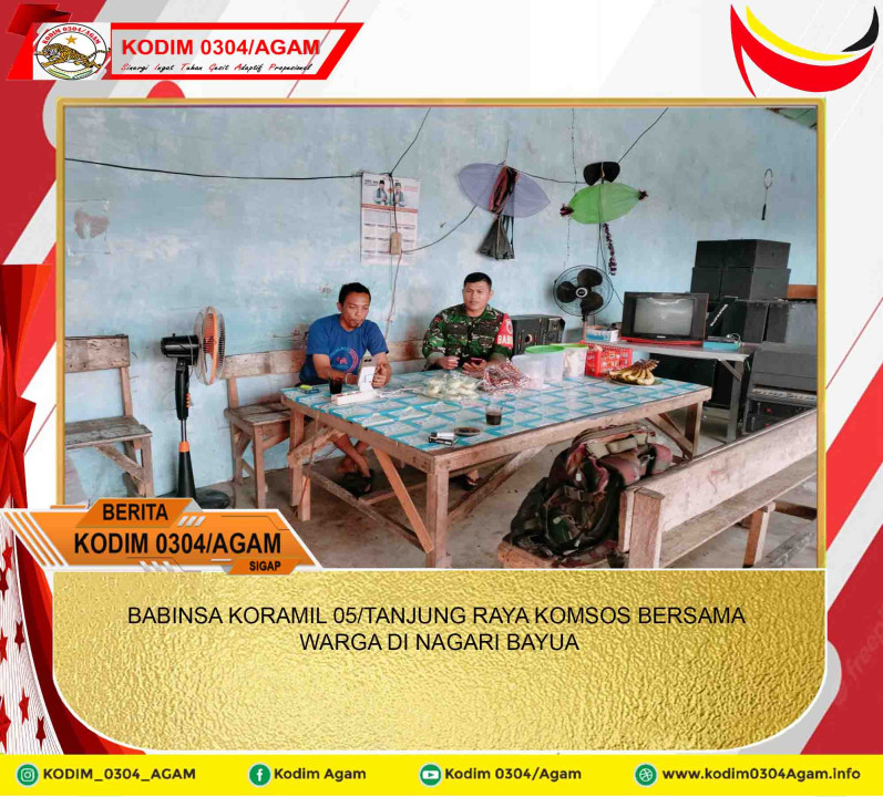 BABINSA KORAMIL 05/TANJUNG RAYA KOMSOS BERSAMA WARGA DI NAGARI BAYUA