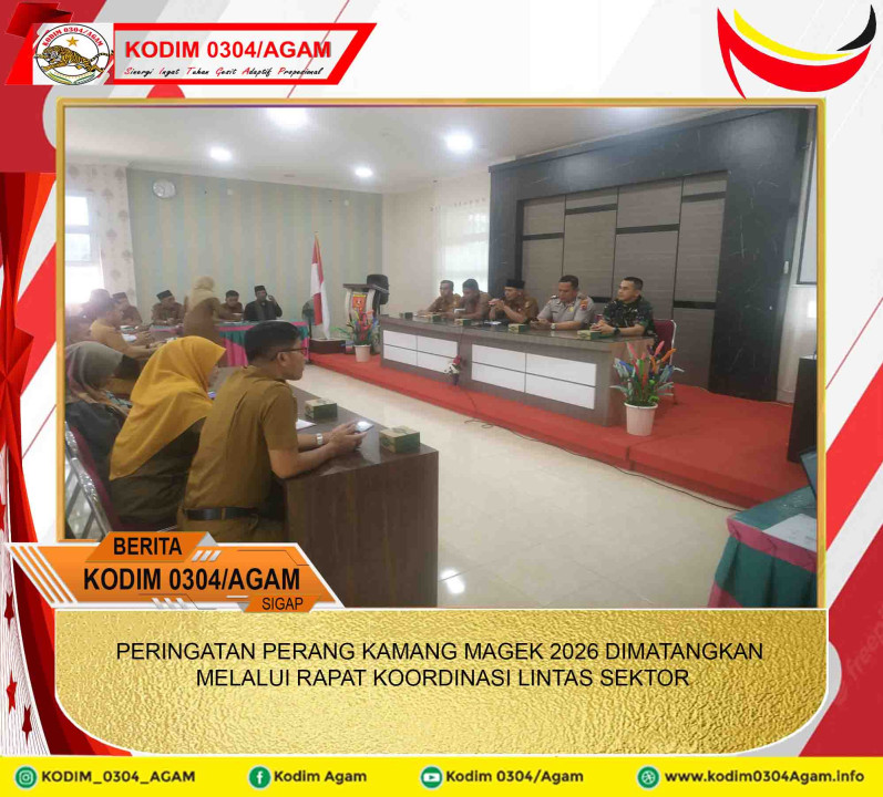 PERINGATAN PERANG KAMANG MAGEK 2026 DIMATANGKAN MELALUI RAPAT KOORDINASI LINTAS SEKTOR